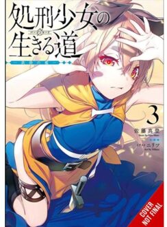 The Executioner And Her Way Of Life, Vol. 3 - The Executioner And Her Way Of Life - Mato Sato