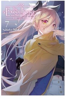The Executioner And Her Way Of Life, Vol. 7 - Executioner & Her Way Of Life Novel Sc - Sato