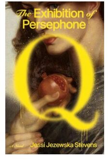 The Exhibition of Persephone Q