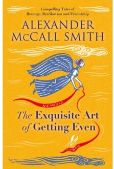 The Exquisite Art Of Getting Even - Alexander McCall Smith
