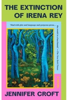The Extinction Of Irena Rey - Jennifer Croft