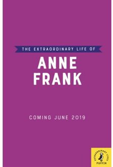 The Extraordinary Life of Anne Frank