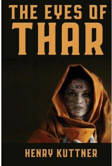 The Eyes Of Thar - Henry Kuttner
