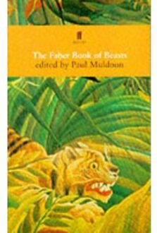 The Faber Book Of Beasts - Paul Muldoon