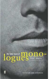 The Faber Book of Monologues