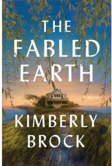 The Fabled Earth - Kimberly Brock