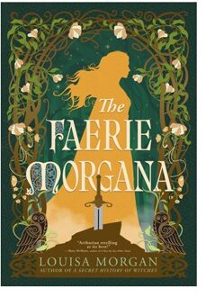 The Faerie Morgana - Louisa Morgan