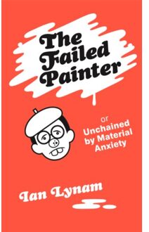 The Failed Painter - Ian Lynam