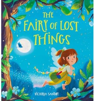 The Fairy Of Lost Things Hb - Victoria Sandøy