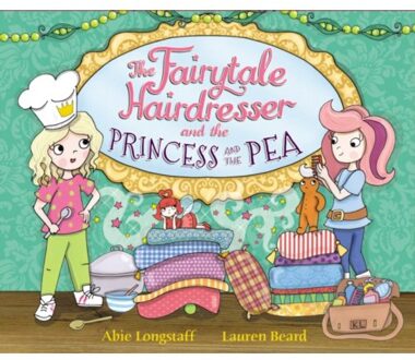 The Fairytale Hairdresser and the Princess and the Pea