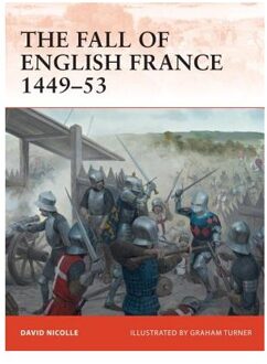 The Fall of English France 1449-53