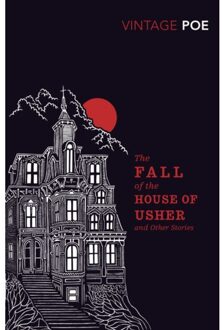The Fall of the House of Usher and Other Stories
