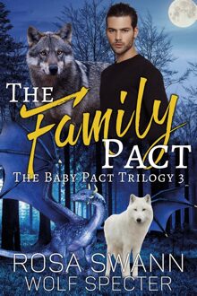 The Family Pact - Rosa Swann, Wolf Specter - ebook