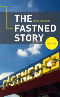 The Fastned Story / 1 en 2 - eBook Bart Lubbers (9462037612)