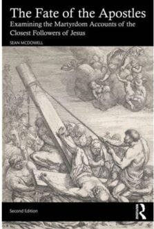 The Fate Of The Apostles - Sean McDowell
