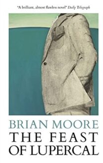 The Feast Of Lupercal - Brian Moore