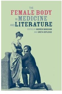 The Female Body in Medicine and Literature