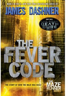 The Fever Code (Maze Runner, Book Five; Prequel)