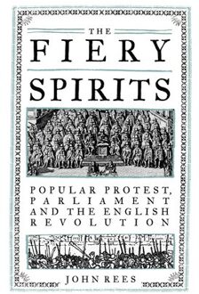 The Fiery Spirits - John Rees