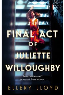 The Final Act Of Juliette Willoughby - Lloyd, Ellery