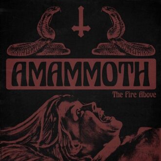 The Fire Above - Amammoth