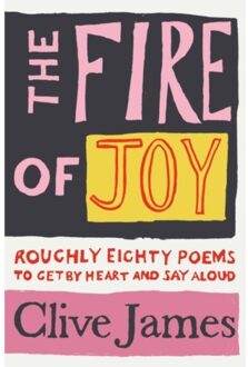 The Fire Of Joy - Clive James