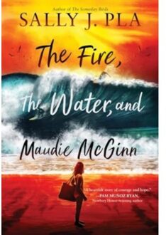 The Fire, The Water, And Maudie Mcginn - Sally J. Pla