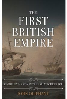 The First British Empire - John Oliphant