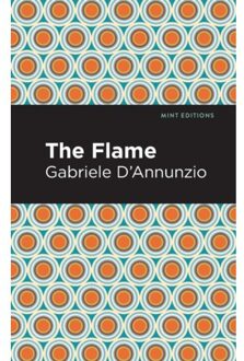 The Flame - Mint Editions - Gabriele D'Annunzio