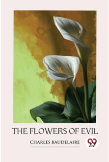 The Flowers Of Evil - Charles Baudelaire