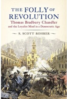 The Folly Of Revolution - S. Scott (CQ Researcher) Rohrer