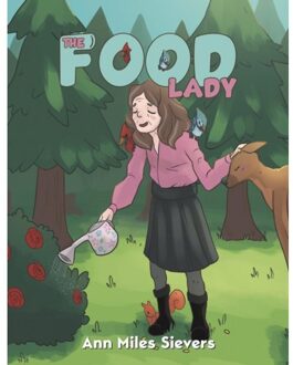 The Food Lady - Ann Miles Sievers
