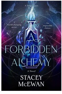 The Forbidden Alchemy - The Artisan Trilogy - Stacey McEwan