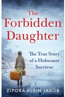 The Forbidden Daughter - Zipora Klein Jakob