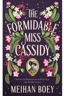 The Formidable Miss Cassidy - The Miss Cassidy Series - Meihan Boey