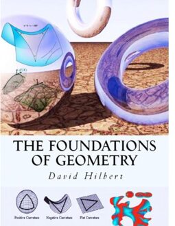 The Foundations Of Geometry - David Hilbert