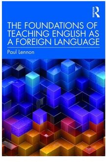 The Foundations Of Teaching English As A Foreign Language - Paul Lennon