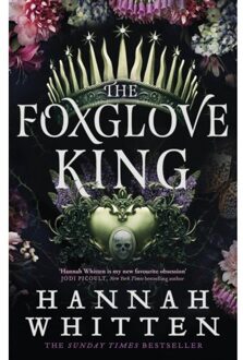 The Foxglove King - The Nightshade Crown - Hannah Whitten