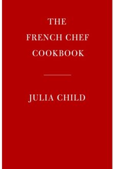 The French Chef Cookbook - Julia Child