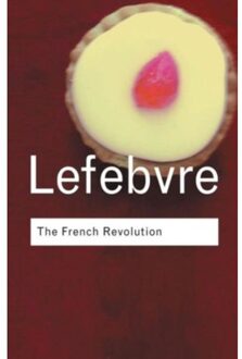 The French Revolution - Routledge Classics - Lefebvre, Georges
