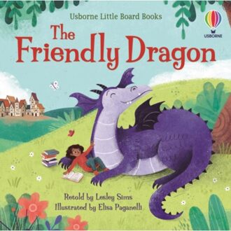 The Friendly Dragon - Little Board Books - Lesley Sims