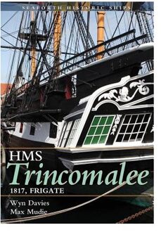 The Frigate HMS Trincomalee 1817