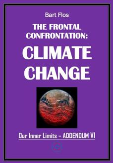 The Frontal Confrontation: Climate Change -  Bart Flos (ISBN: 9789083490809)