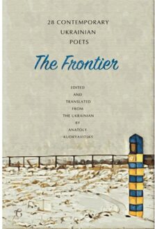 The Frontier: 28 Contemporary Ukrainian Poets - An Anthology - Boek Vrije Uitgevers, De (1911414488)