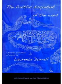 The Fruitful Discontent Of The Word - Lawrence Durrell
