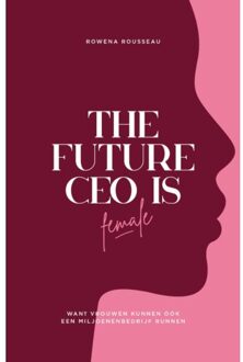 The Future Ceo Is Female - Rowena Rousseau