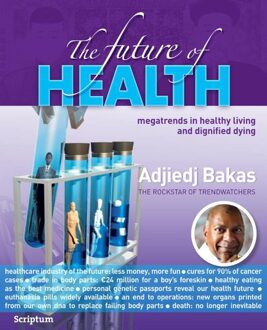 The future of health - eBook Adjiedj Bakas (9055949078)