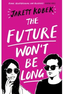 The Future Won't Be Long