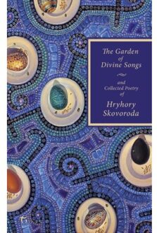 The garden of divine songs and collected poetry of Hryhory Skovoroda - Boek Hryhory Skovoroda (1911414038)