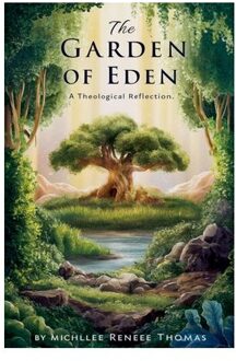 The Garden Of Eden - Christian Biblical Fiction - Michelle Renee Thomas